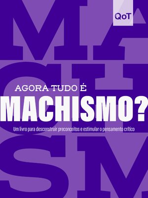 cover image of Agora tudo é machismo?